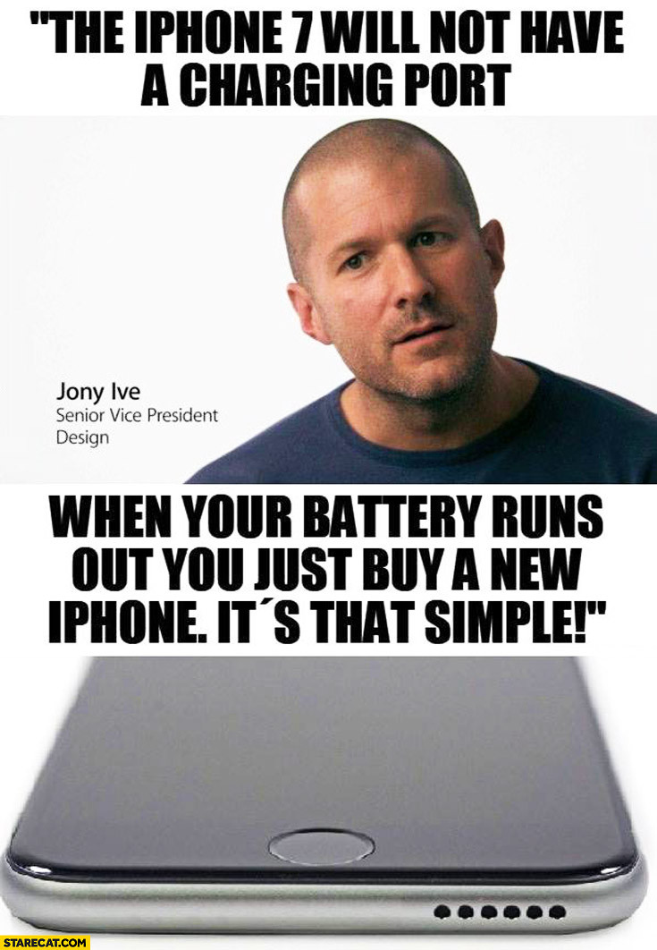 the-iphone-7-will-not-have-a-charging-port-when-your-battery-runs-out-you-just-buy-a-new-iphone-its-that-simple-jony-ive